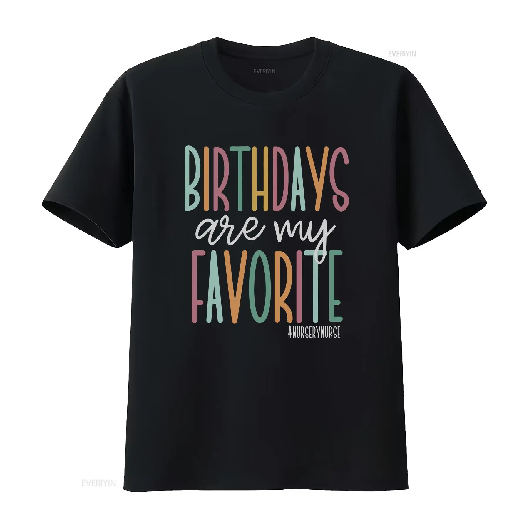 Baby Nursery Nurse - Birthdays Are My Favorite Nursery Nurse